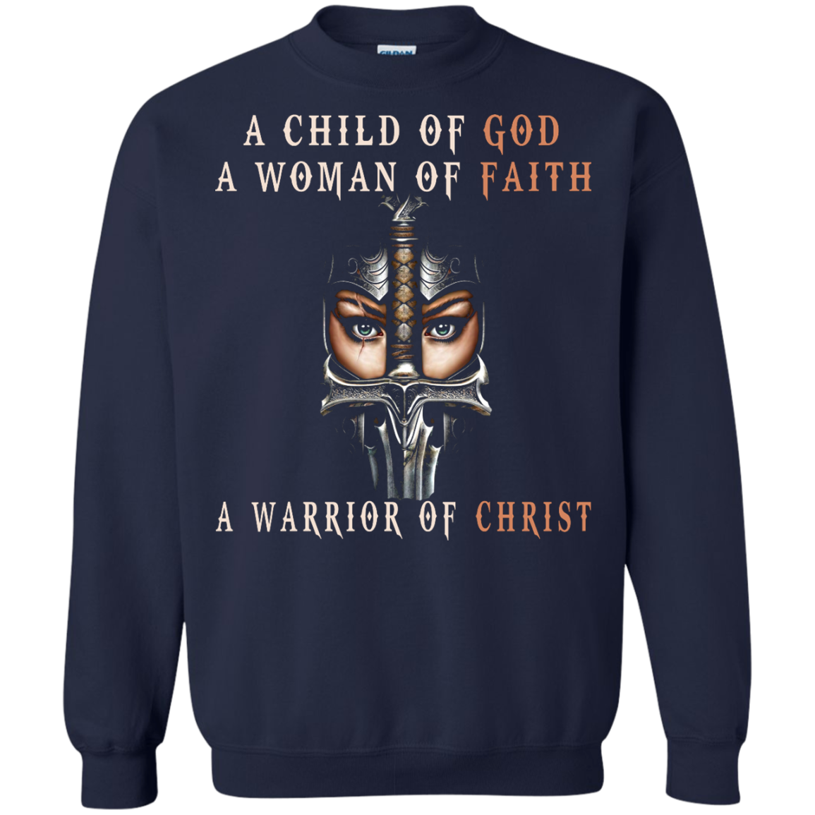 A Child Of God A Woman Of Faith A Warrior Of Christ Shirt, Hoodie - TeeDragons