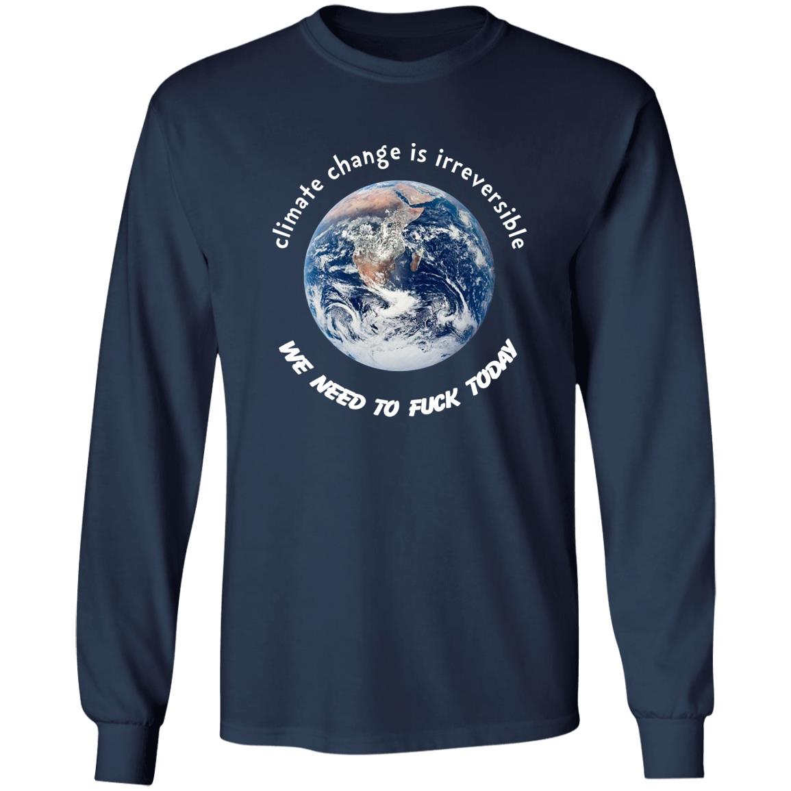 Climate Change Is Irreversible Shirt