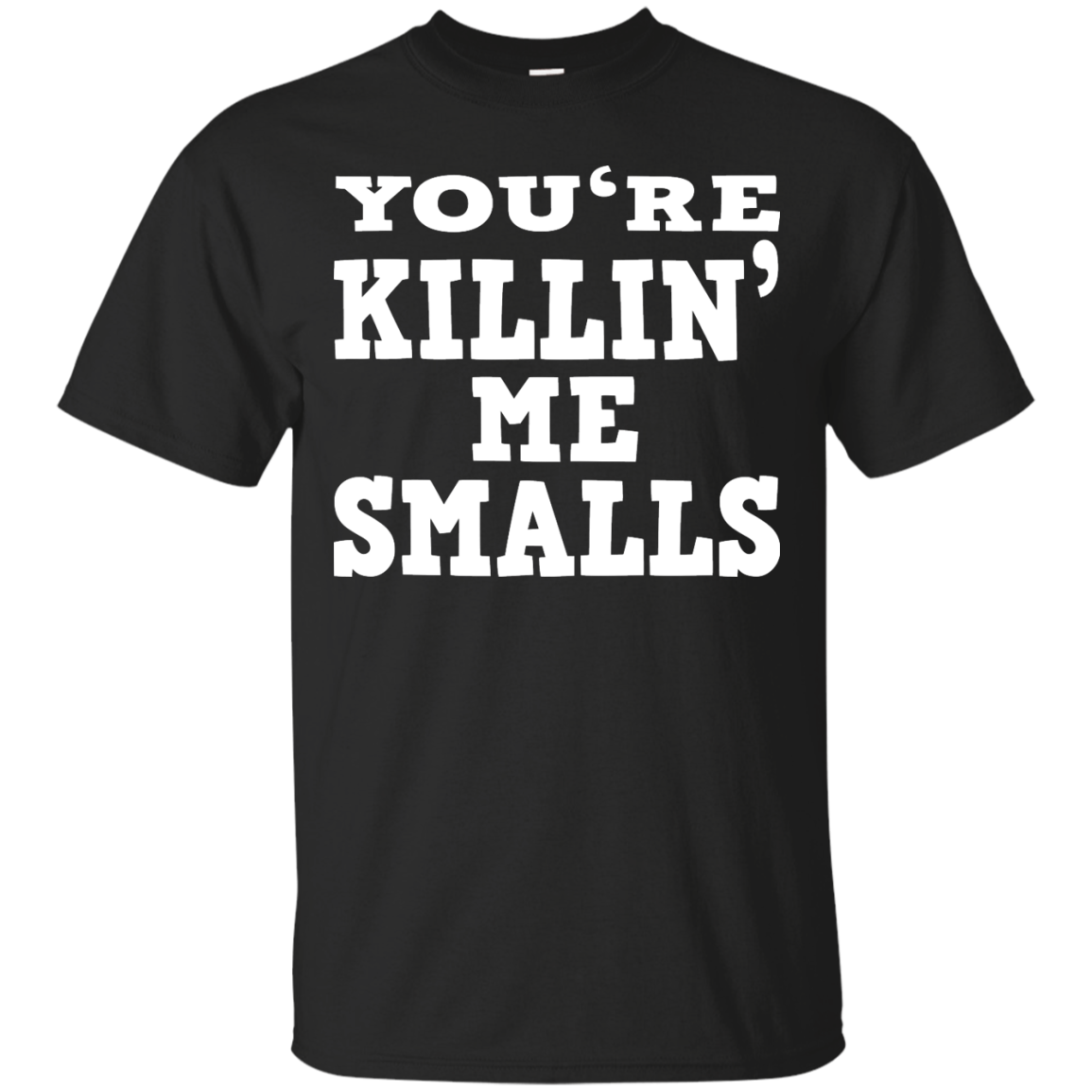 Mother - You're Killin' Me Smalls Shirt, Hoodie, Tank - TeeDragons