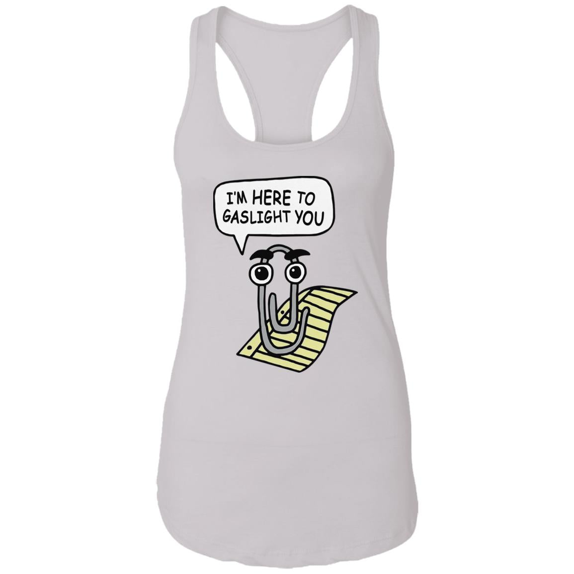 I’m Here To Gaslight You Shirt