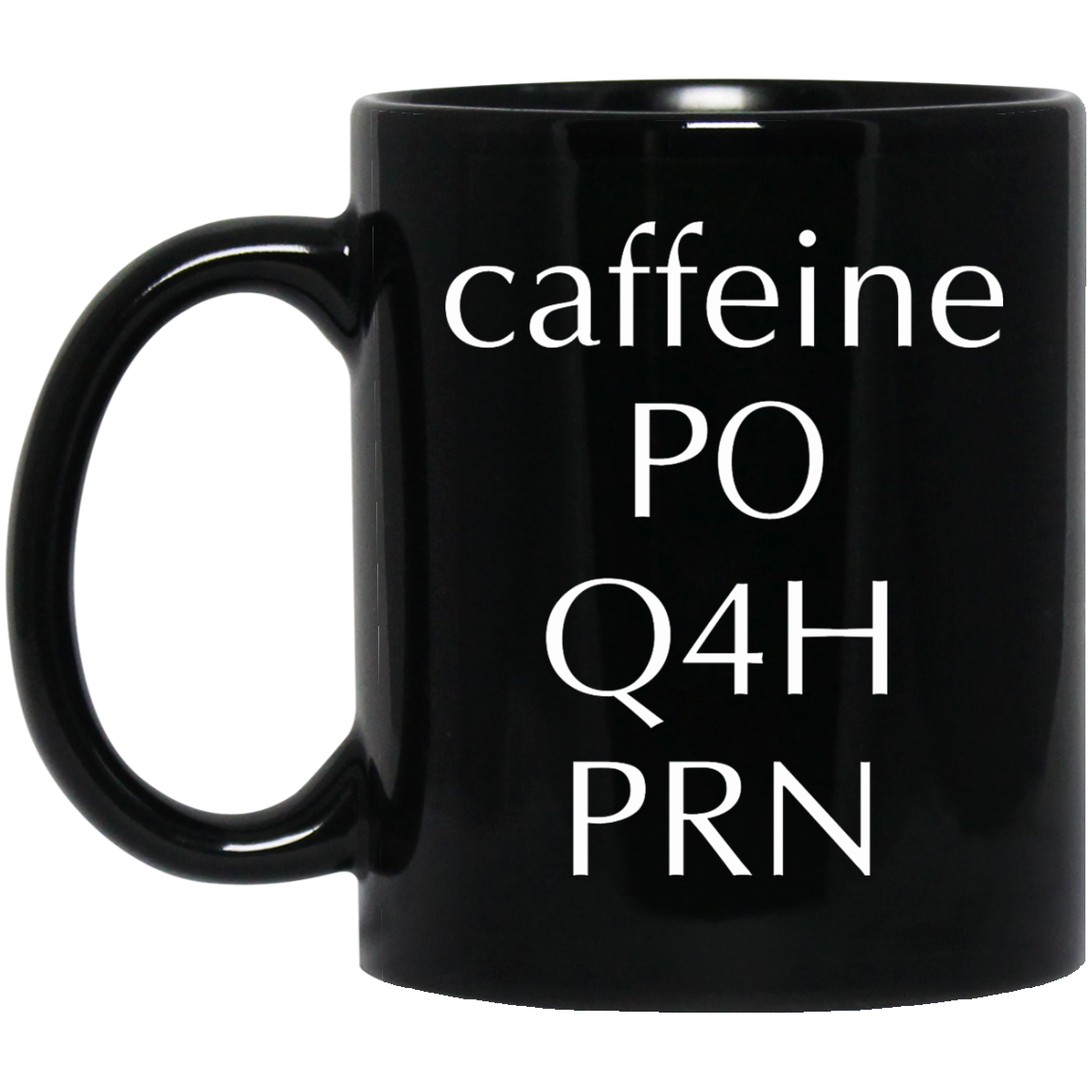 Caffeine PO Q4H PRN Mugs - TeeDragons