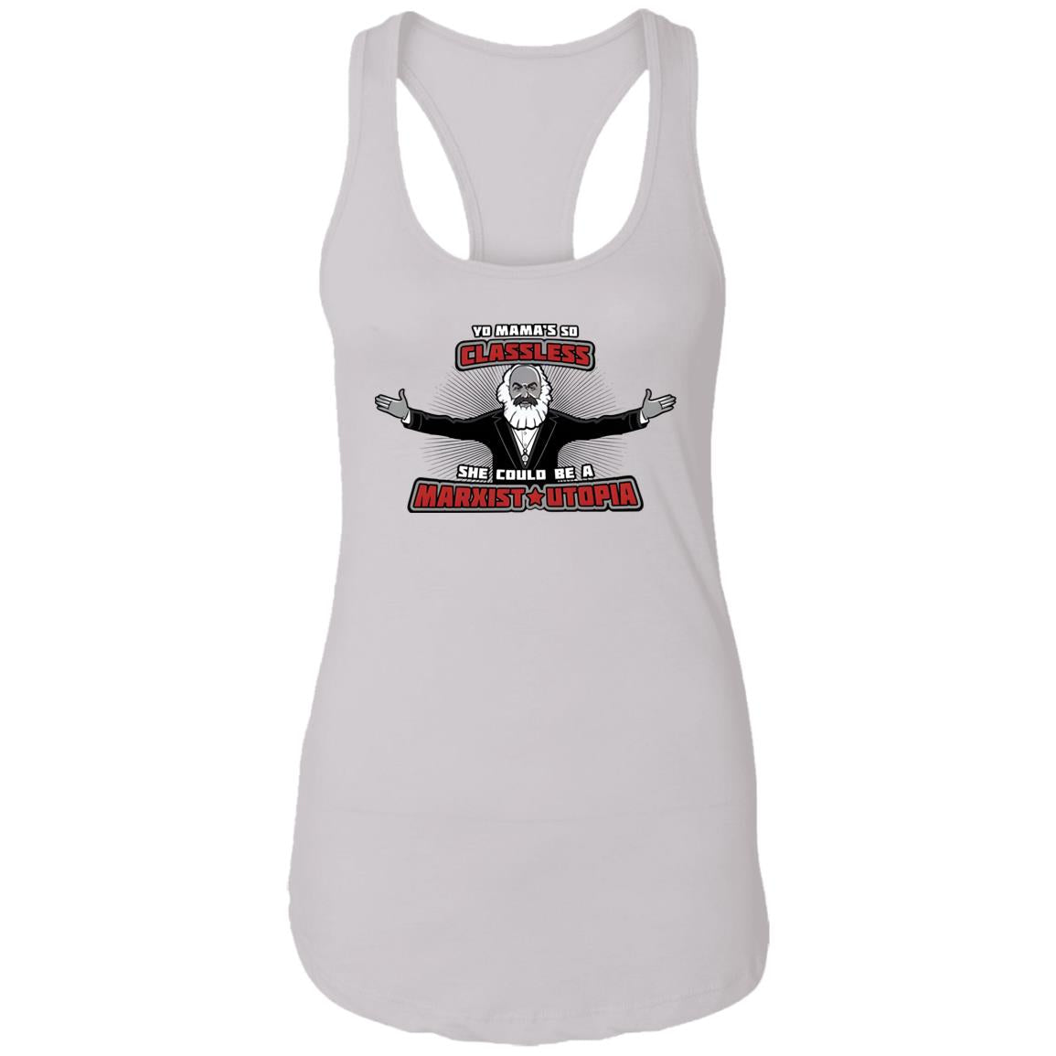 Yo Mama’s So Classless She Could Be Marxist Utopia Shirt
