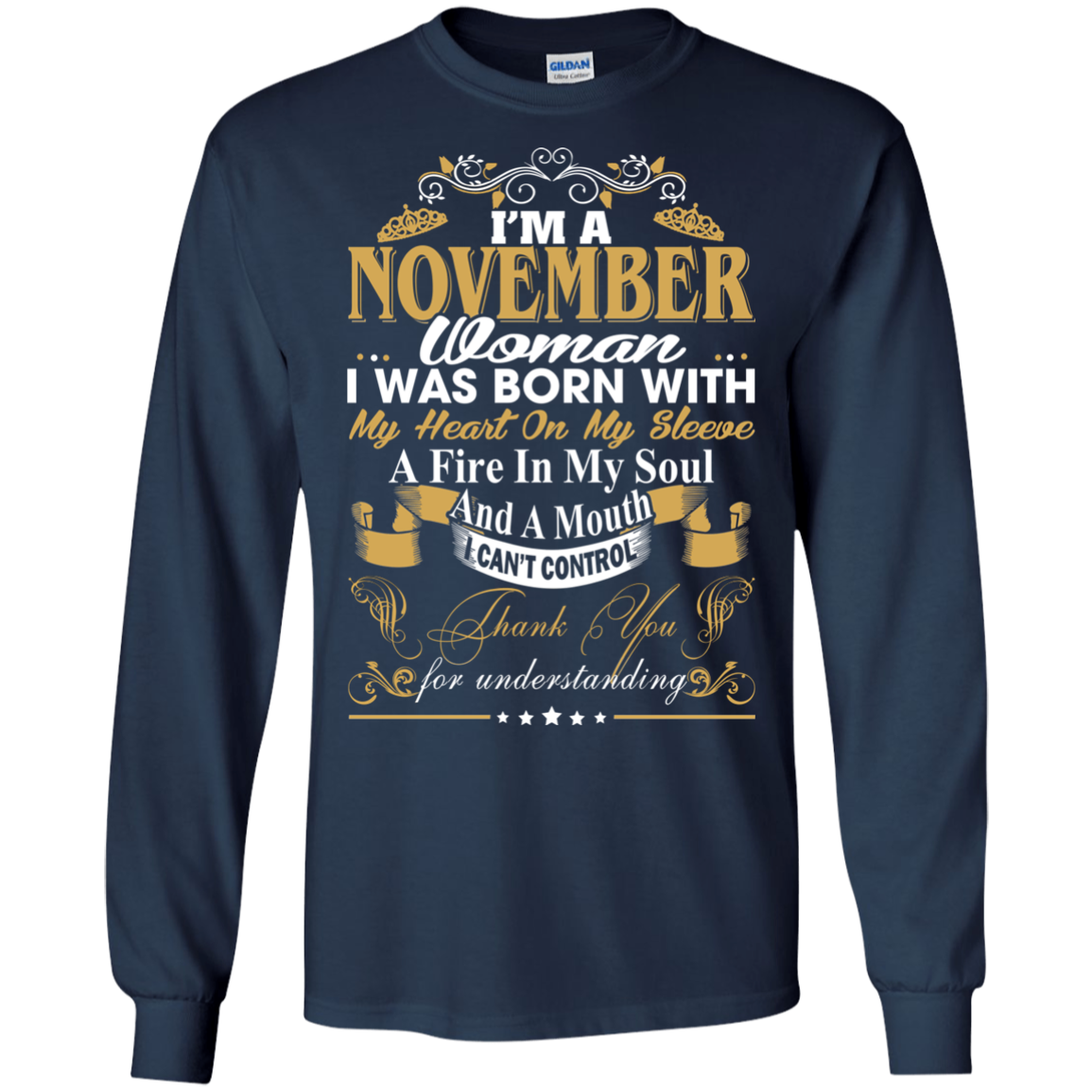 I Am A November Woman - I Was Born With My Heart On My Sleeve T-Shirt - TeeDragons
