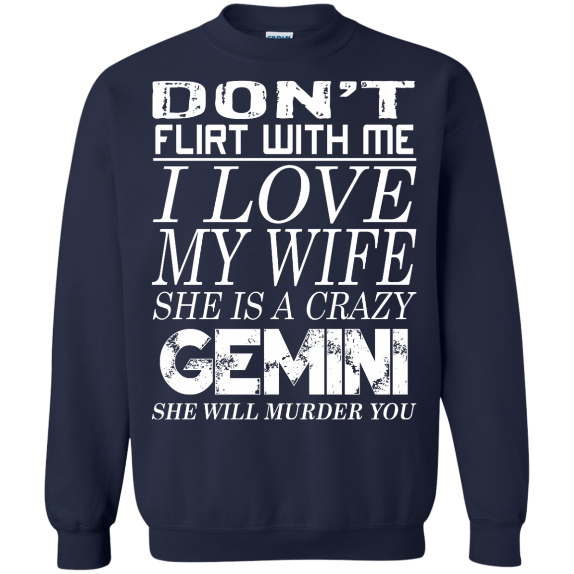Don't Flirt With Me I Love My Wife She Is A Crazy Gemini Shirt - TeeDragons