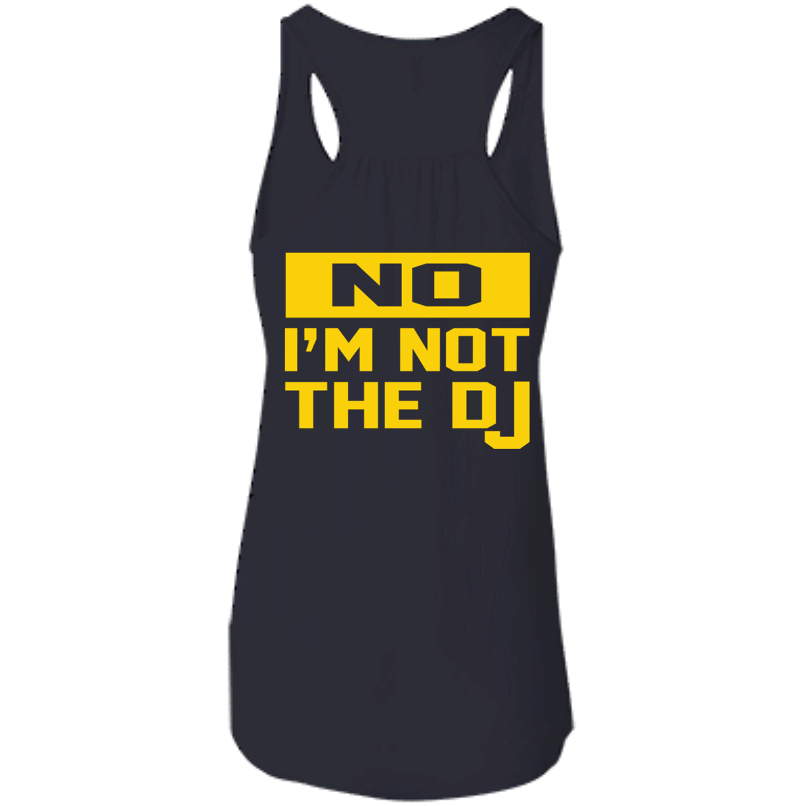No I'm Not The DJ Shirt, Hoodie, Tank - TeeDragons