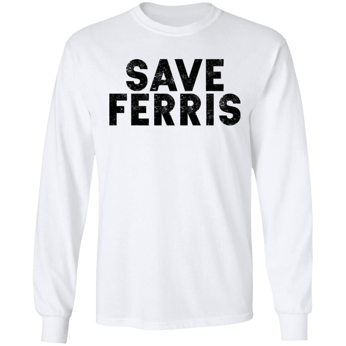 Save Ferris shirt