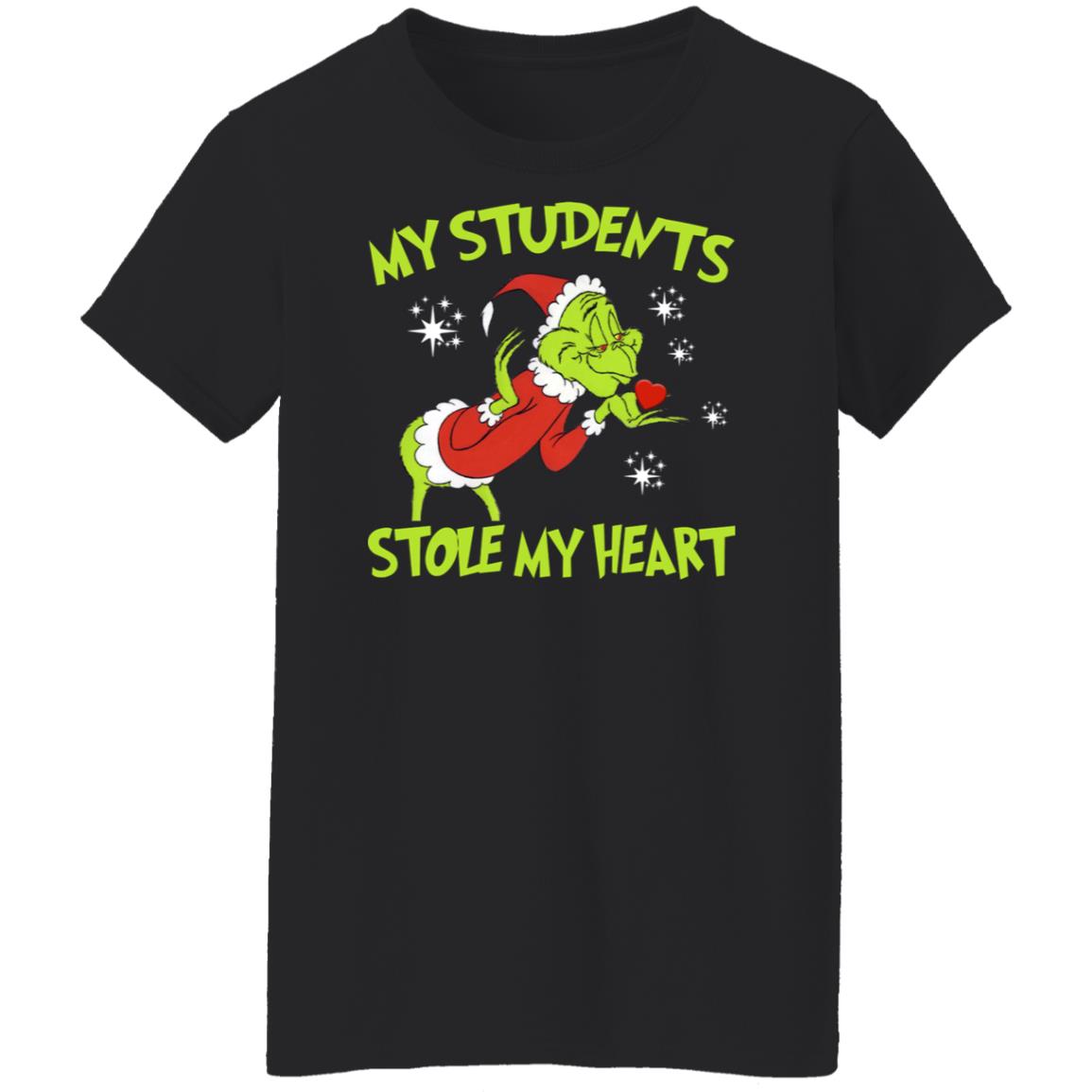 Grinch - My Students Stole My Heart Shirt
