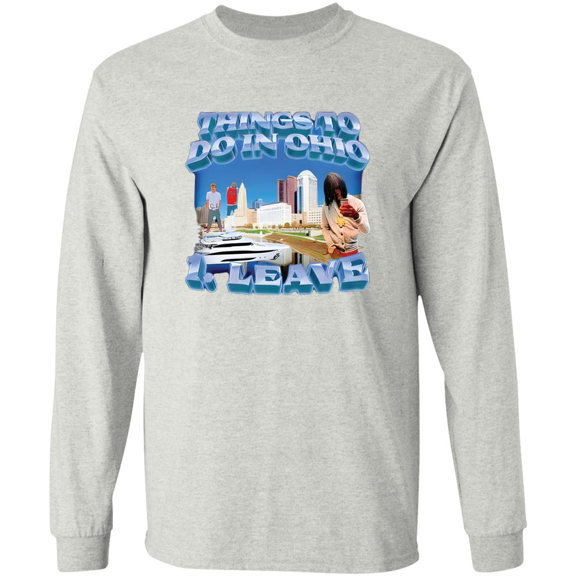 Things To Do In Ohio – 1 Leave Shirt