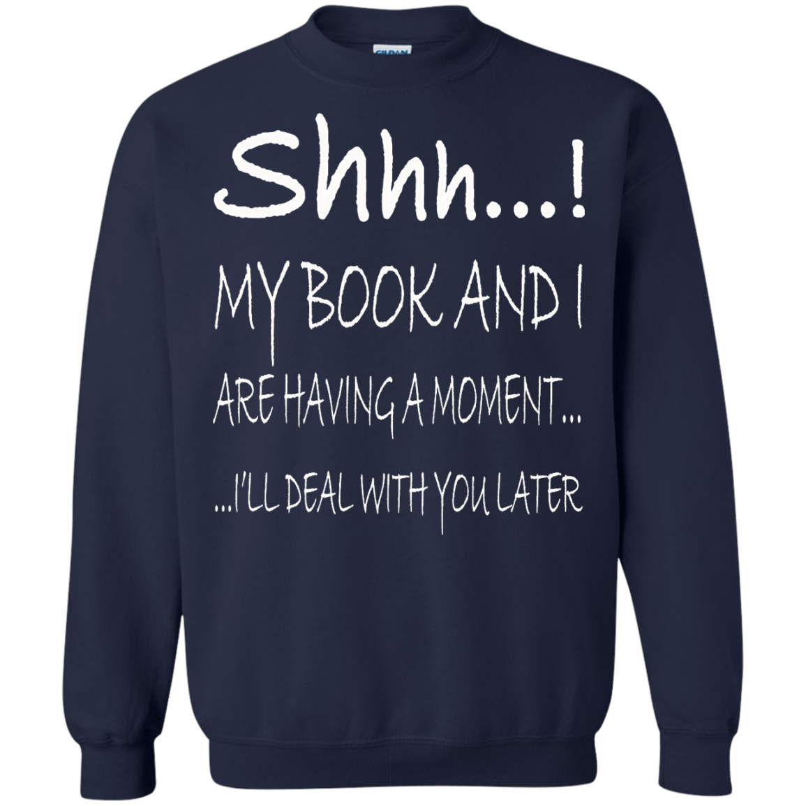 Shhh..! My Book And I Are Having A Moment Shirt, Hoodie, Tank - TeeDragons