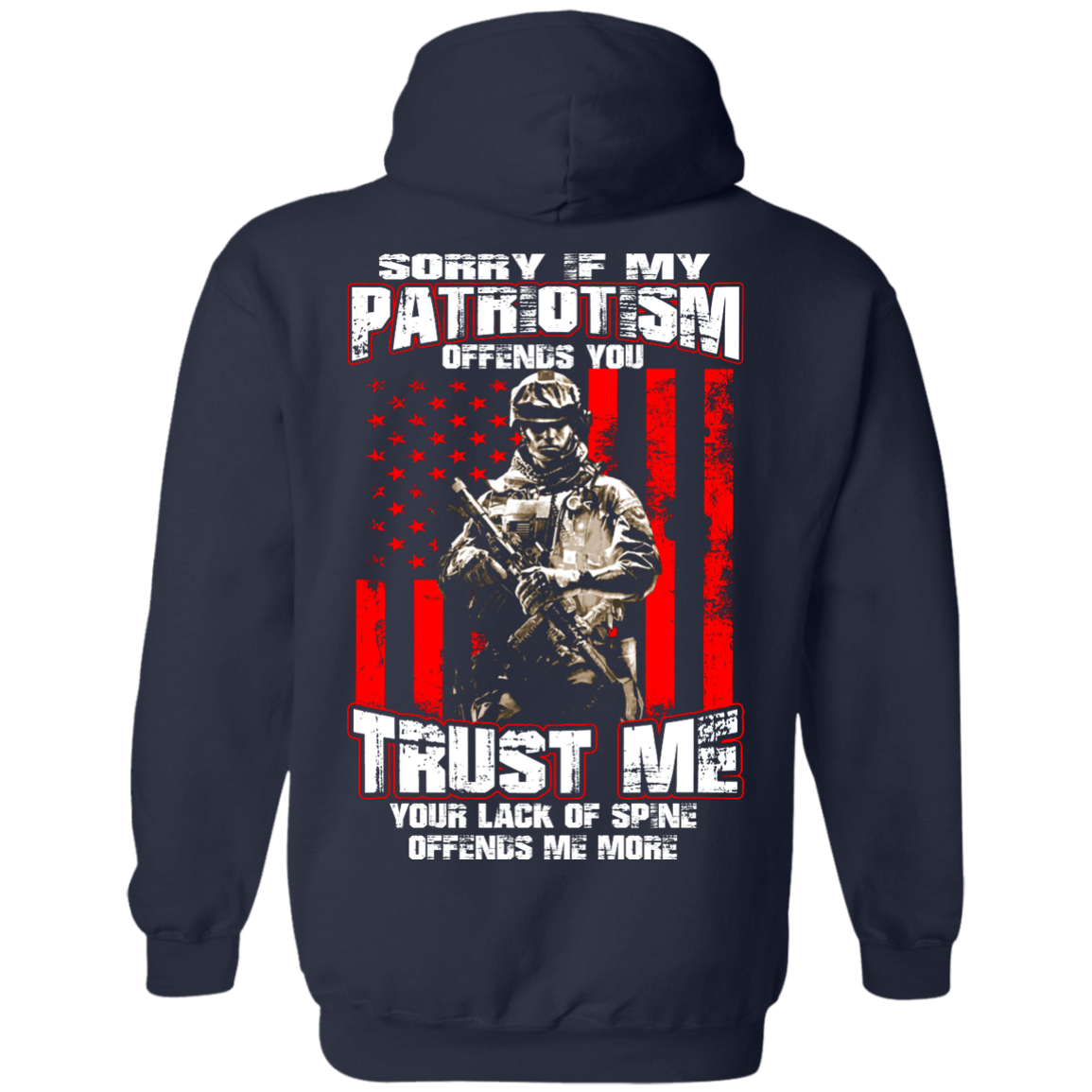 Veteran - Sorry If My Patriotism Offends You Shirt - Back Design - TeeDragons