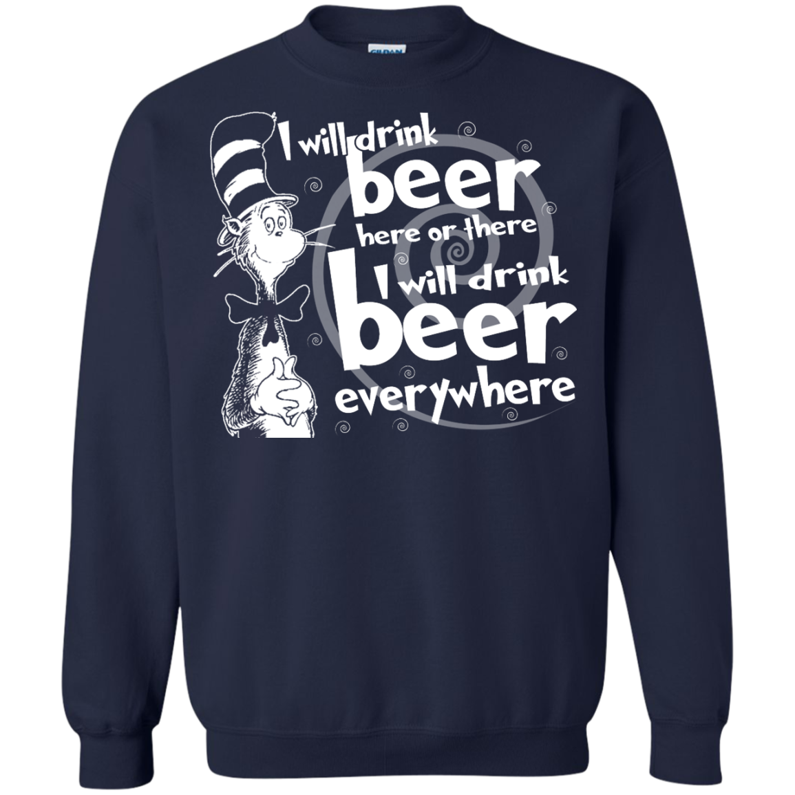 I Will Drink Beer Here Or There I Will Drink Beer Everywhere Shirt, Hoodie - TeeDragons