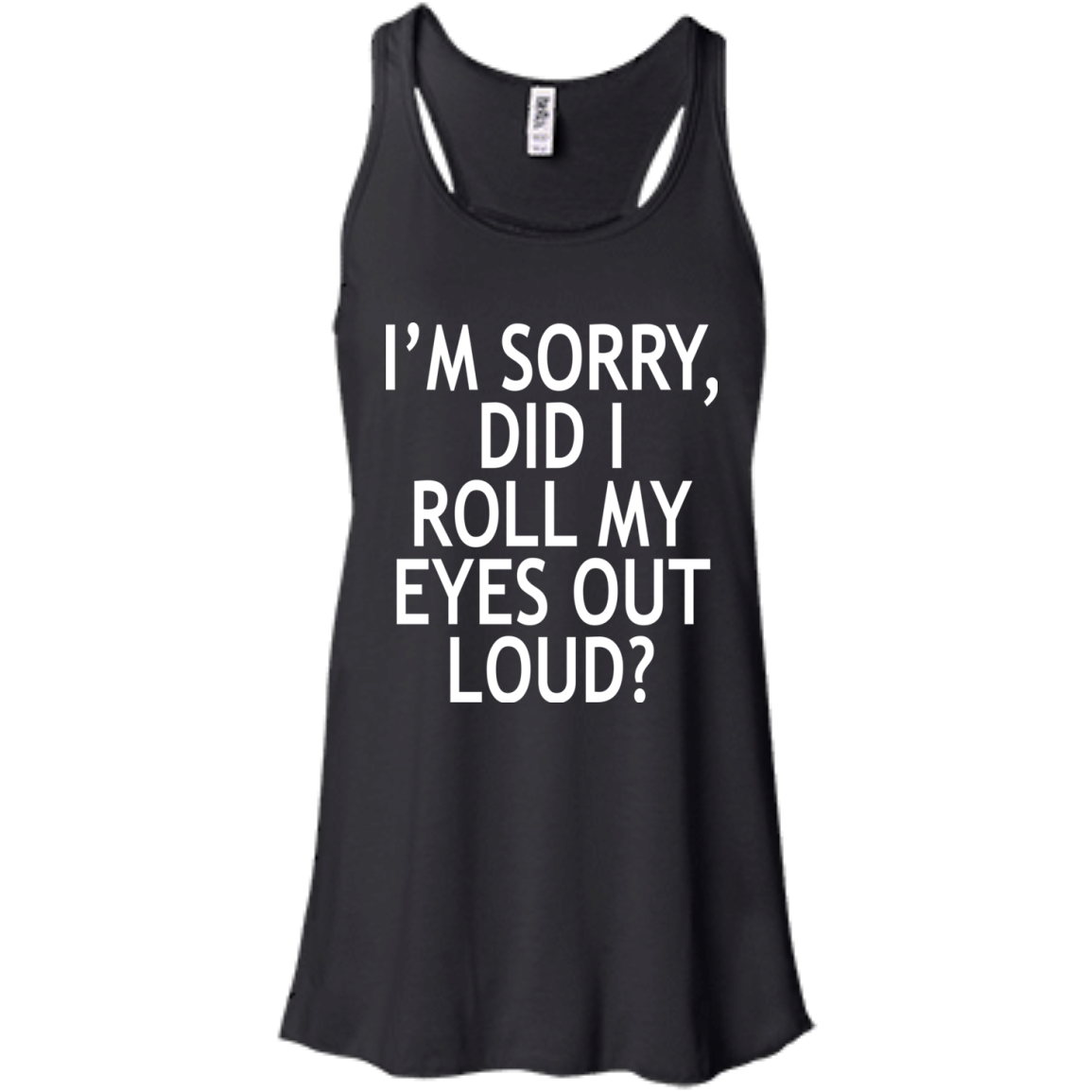 I'm Sorry - Did I Roll My Eyes Out Loud Shirt, Hoodie, Tank - TeeDragons
