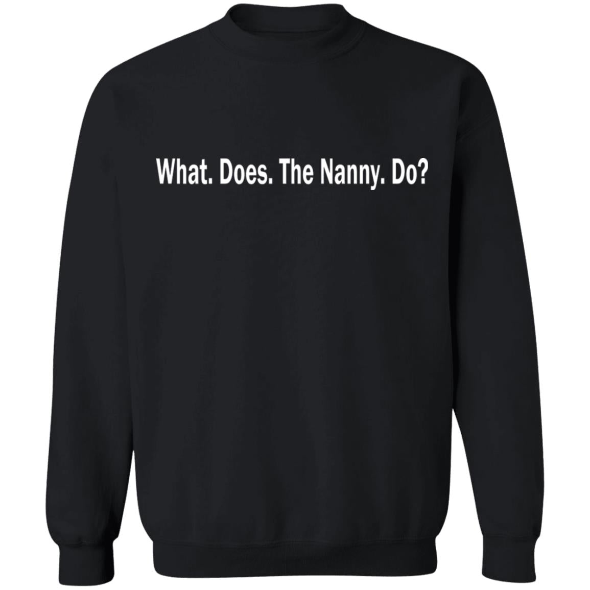 What does the Nanny do shirt