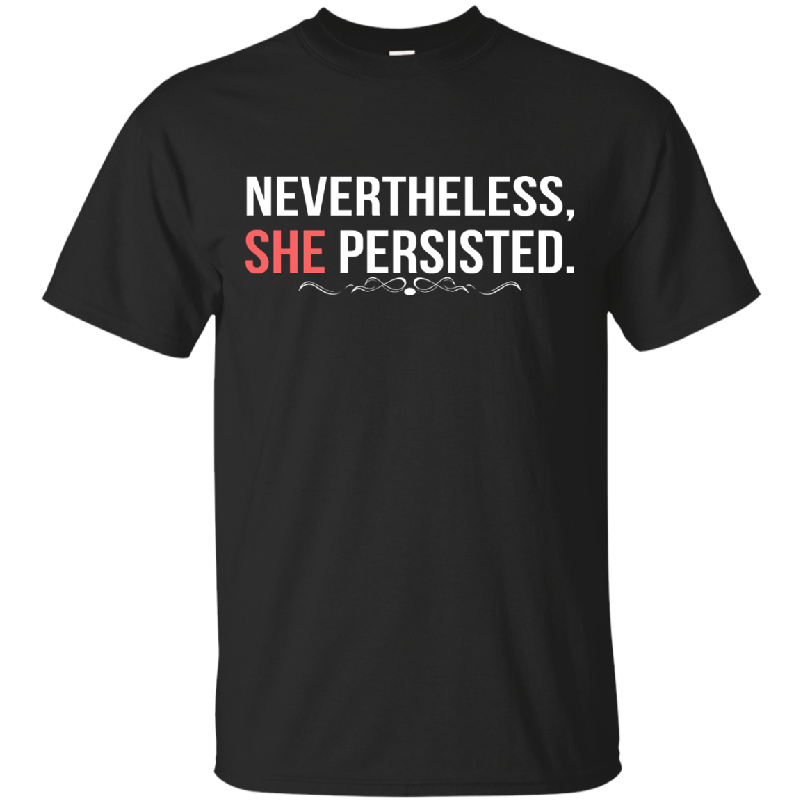 Nevertheless, She Persisted Shirt, Hoodie, Tank - TeeDragons