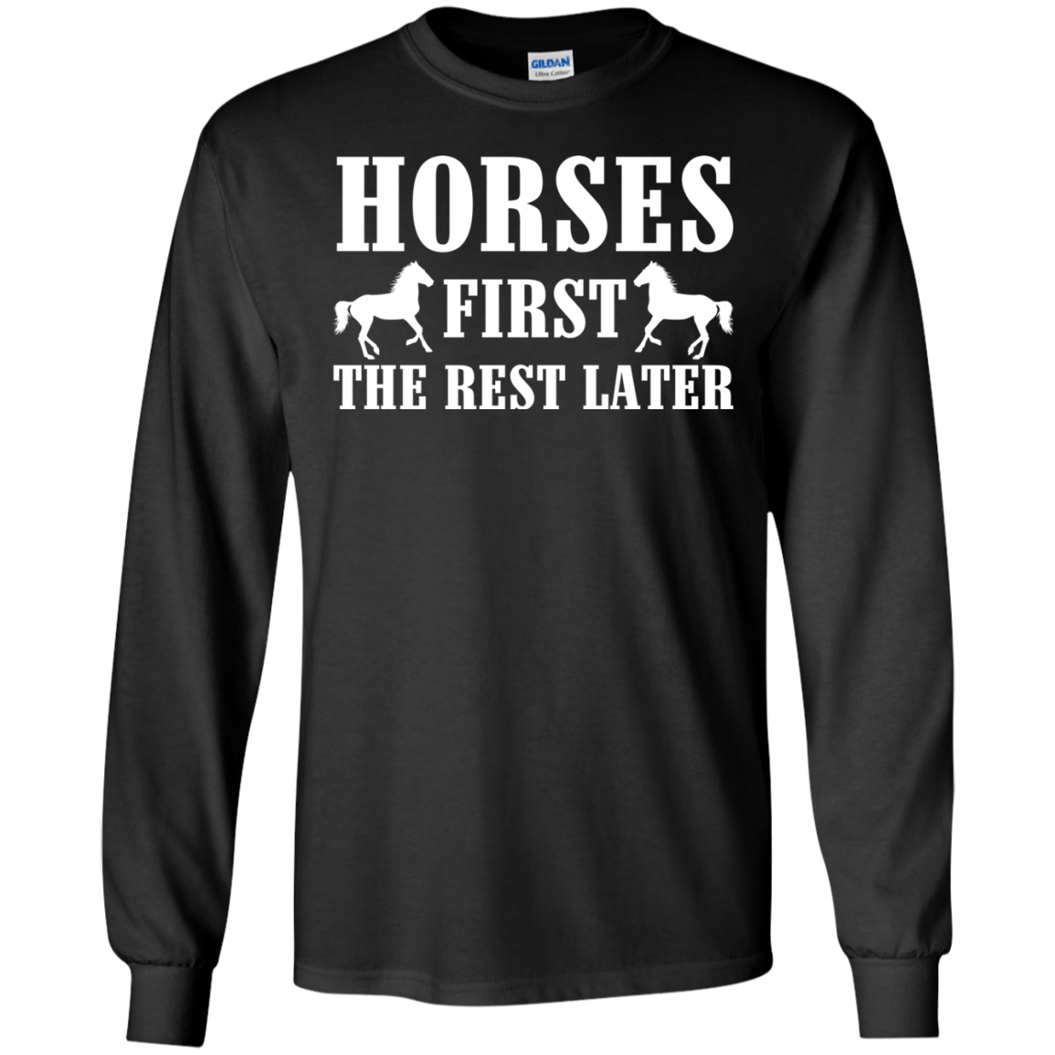 Horses First The Rest Later Shirt, Hoodie, Tank - TeeDragons