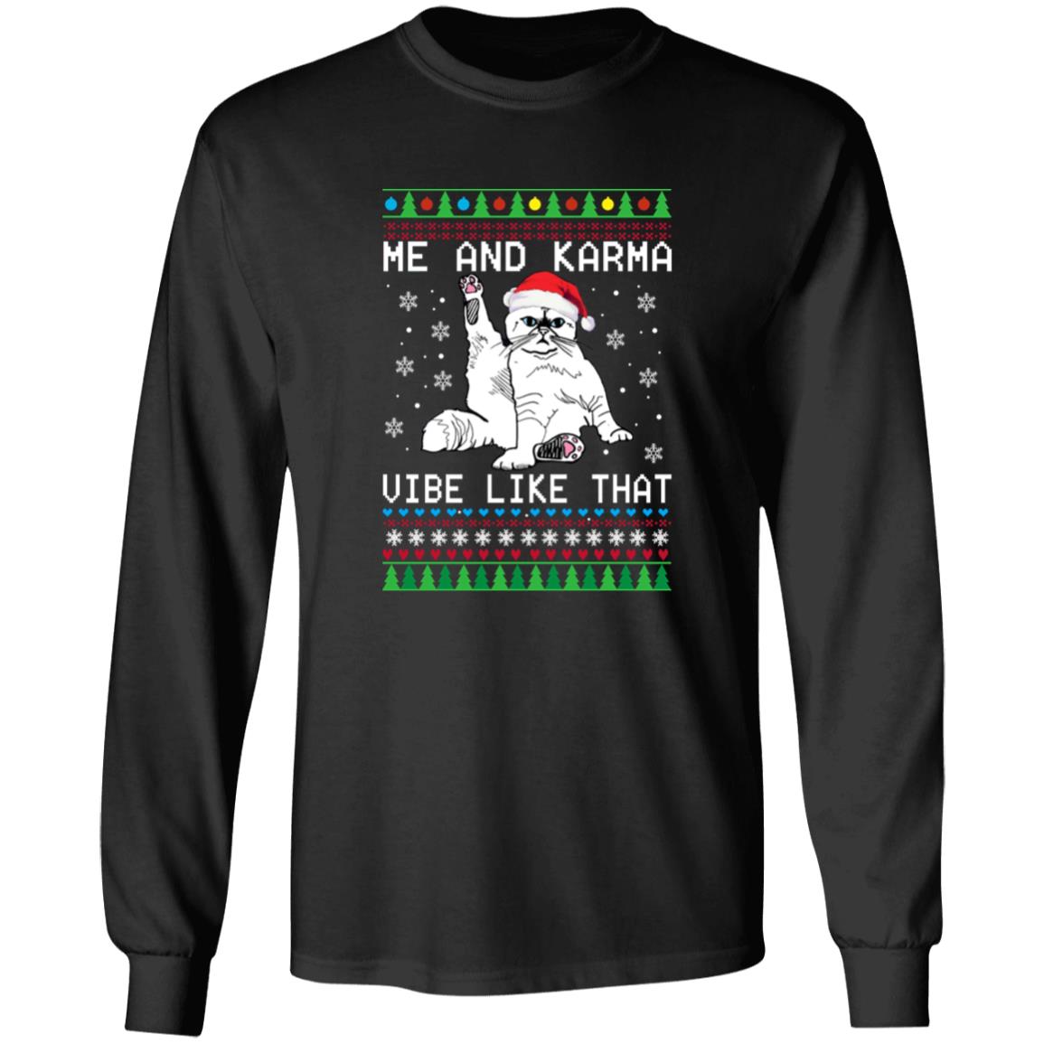Me And Karma Vibe Like That Christmas Sweater