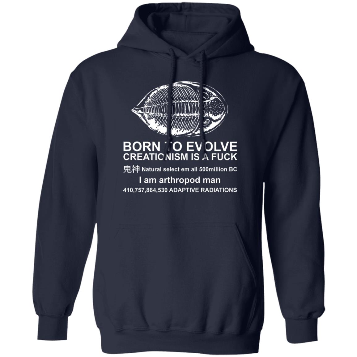 Born To Evolve Creationism Is A Fuck Natural Select Shirt