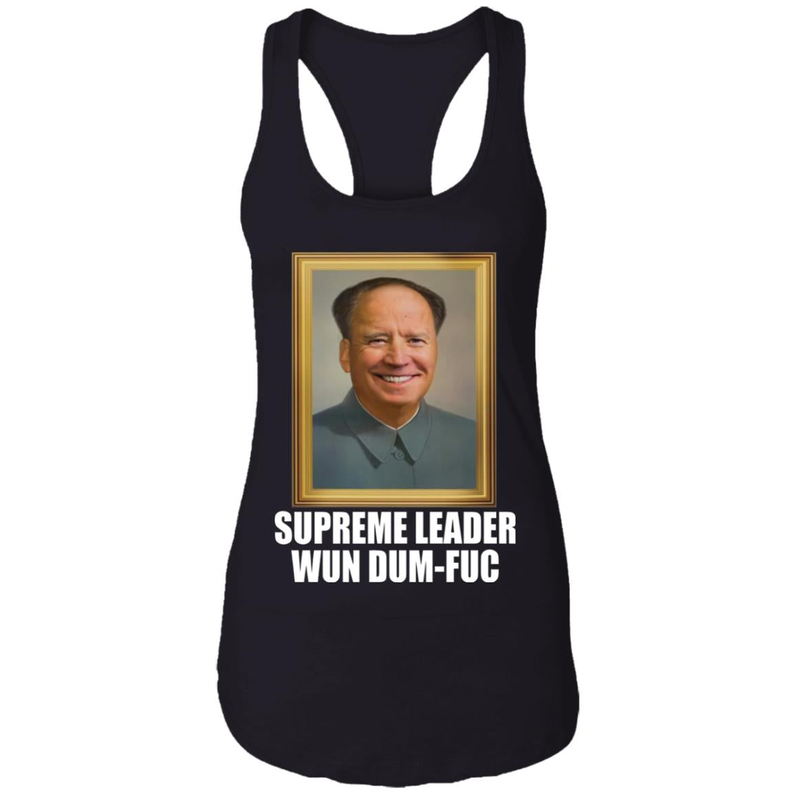 B-den - Supreme leader Wun dum-fuc shirt