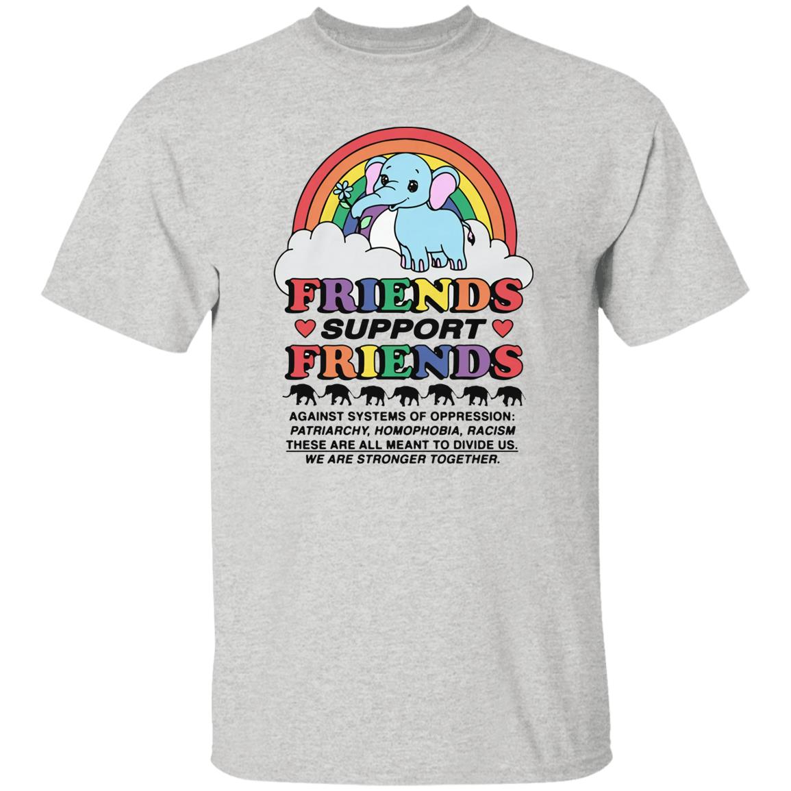 Friends Support Friends Shirt