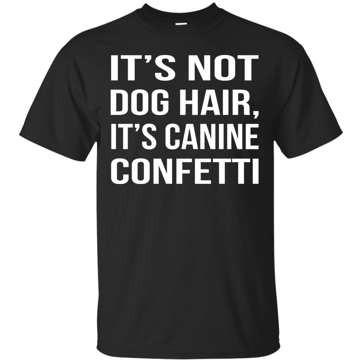 It's Not Dog Hair, It's Canine Confetti Shirt, Hoodie, Tank - TeeDragons