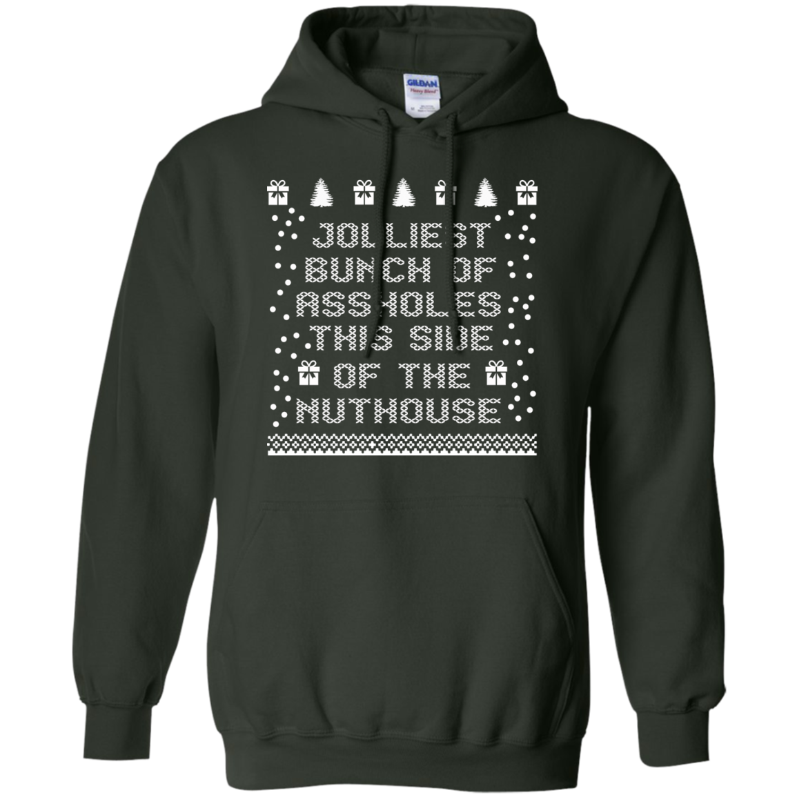 Jolliest bunch of assholes this side of the nuthouse T-shirt / Hoodie - TeeDragons