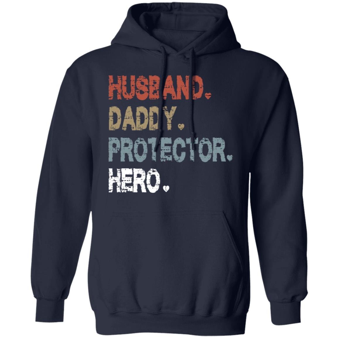 Husband Daddy Protector Hero Shirt - TeeDragons