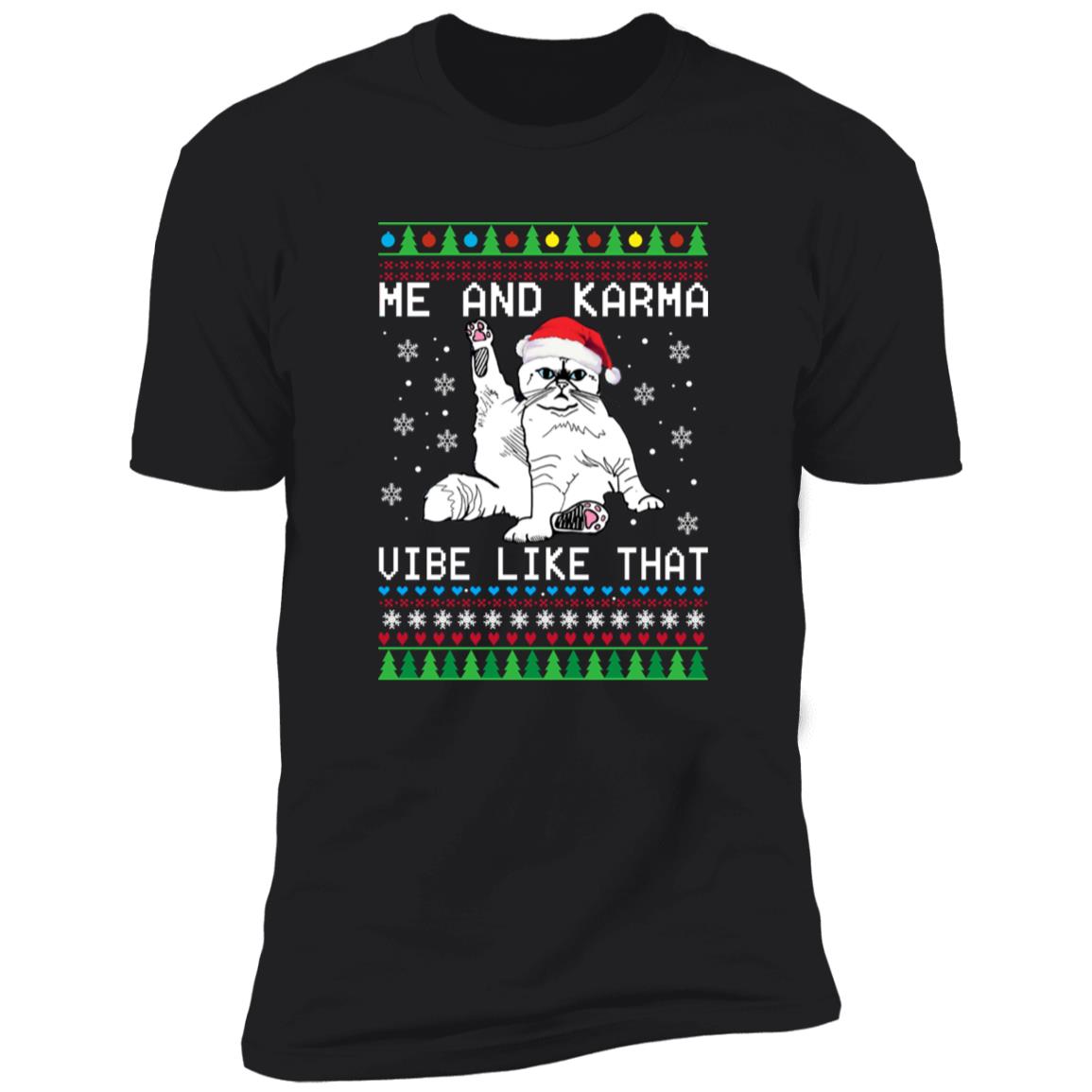 Me And Karma Vibe Like That Christmas Sweater