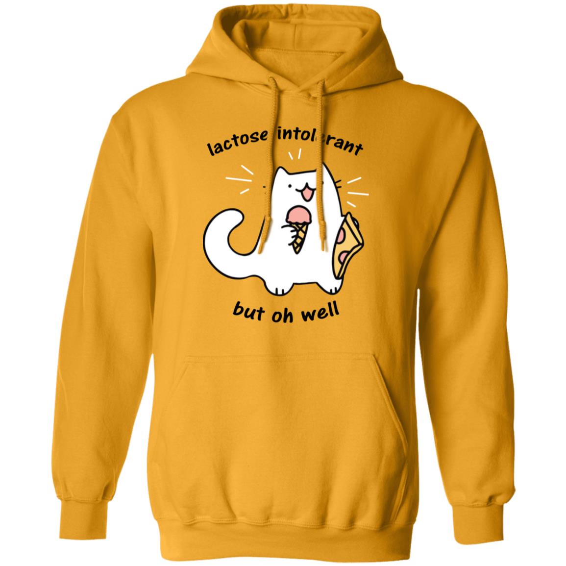 Lactose Intolerant But Oh Well Shirt