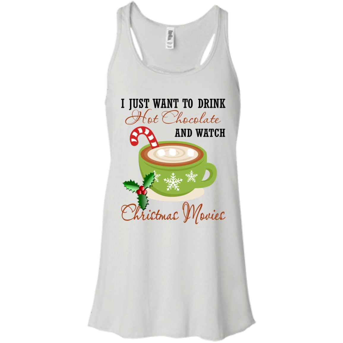 I Just Want To Drink Hot Chocolate And Watch Christmas Movies Shirt, Sweatshirt - TeeDragons