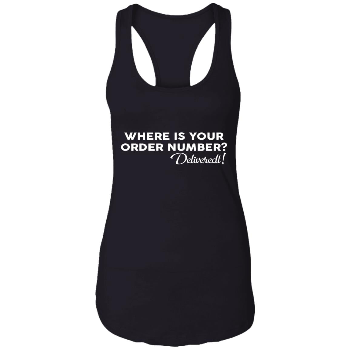 Where Is Your Order Number Shirt