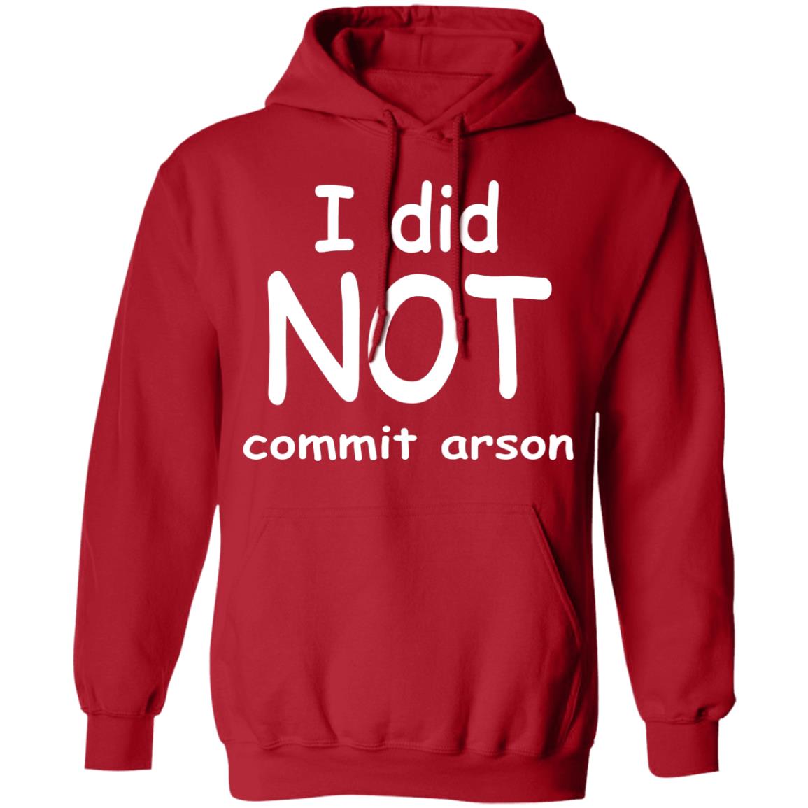 I Did Not Commit Arson Shirt