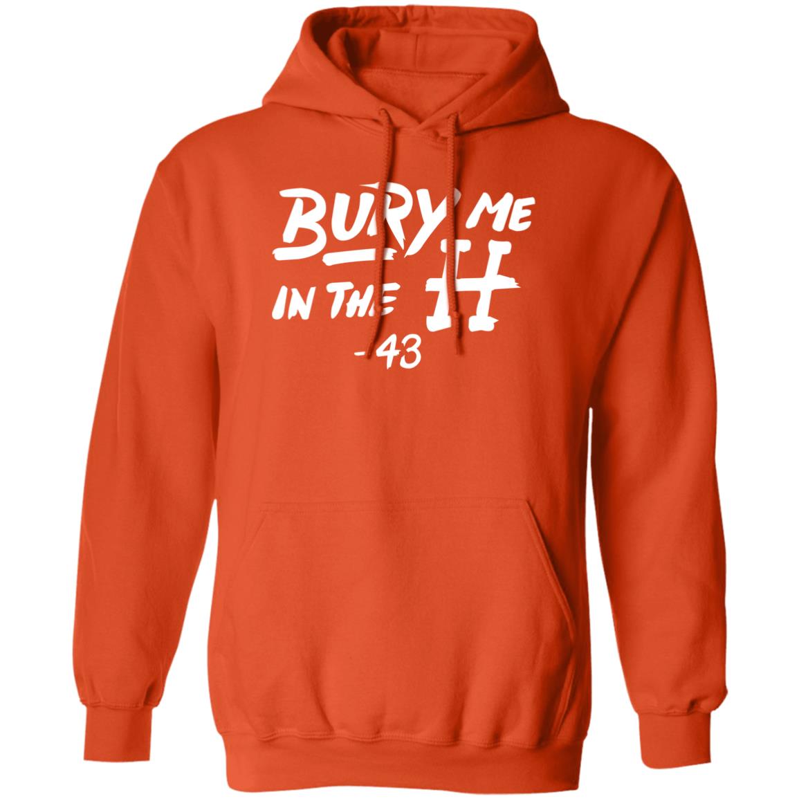 Bury Me In The H Shirt