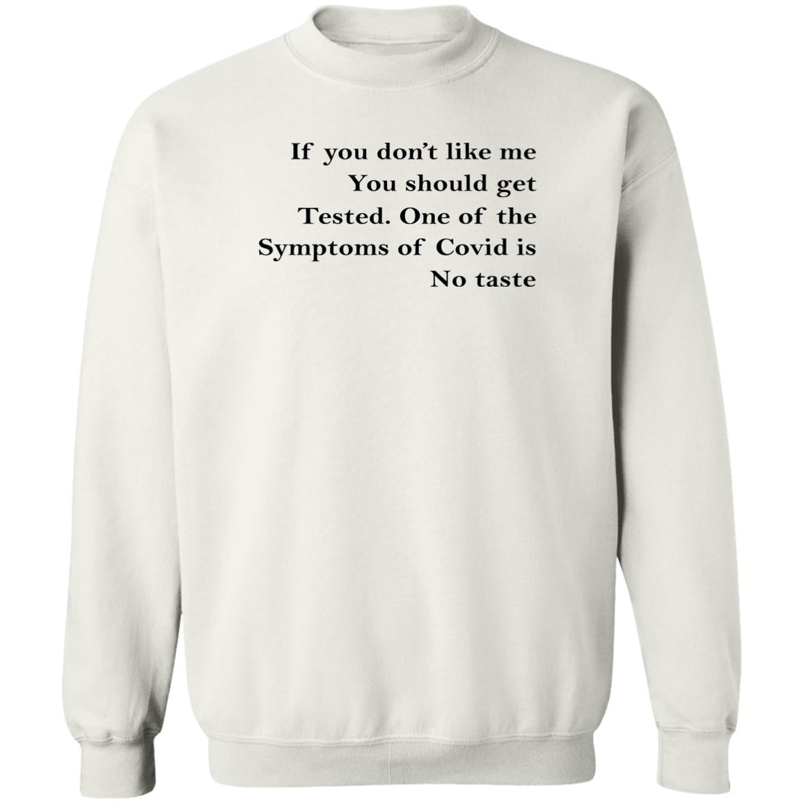 If You Don't Like Me You Should Get Tested Shirt