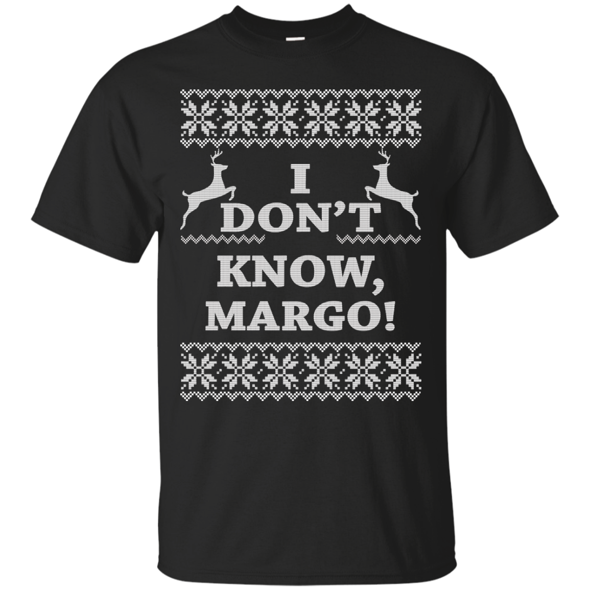 Christmas Vacation - I Don't Know Margo Sweater, Hoodie - TeeDragons