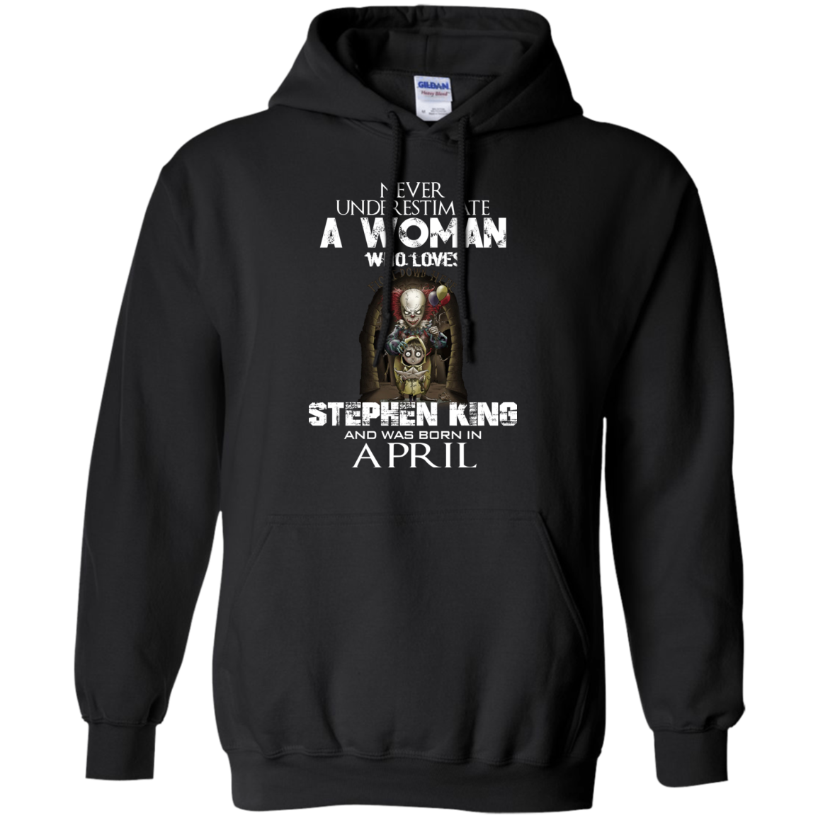 Never Underestimate A Woman Who Loves Stephen King And Was Born In April T-Shirt - TeeDragons