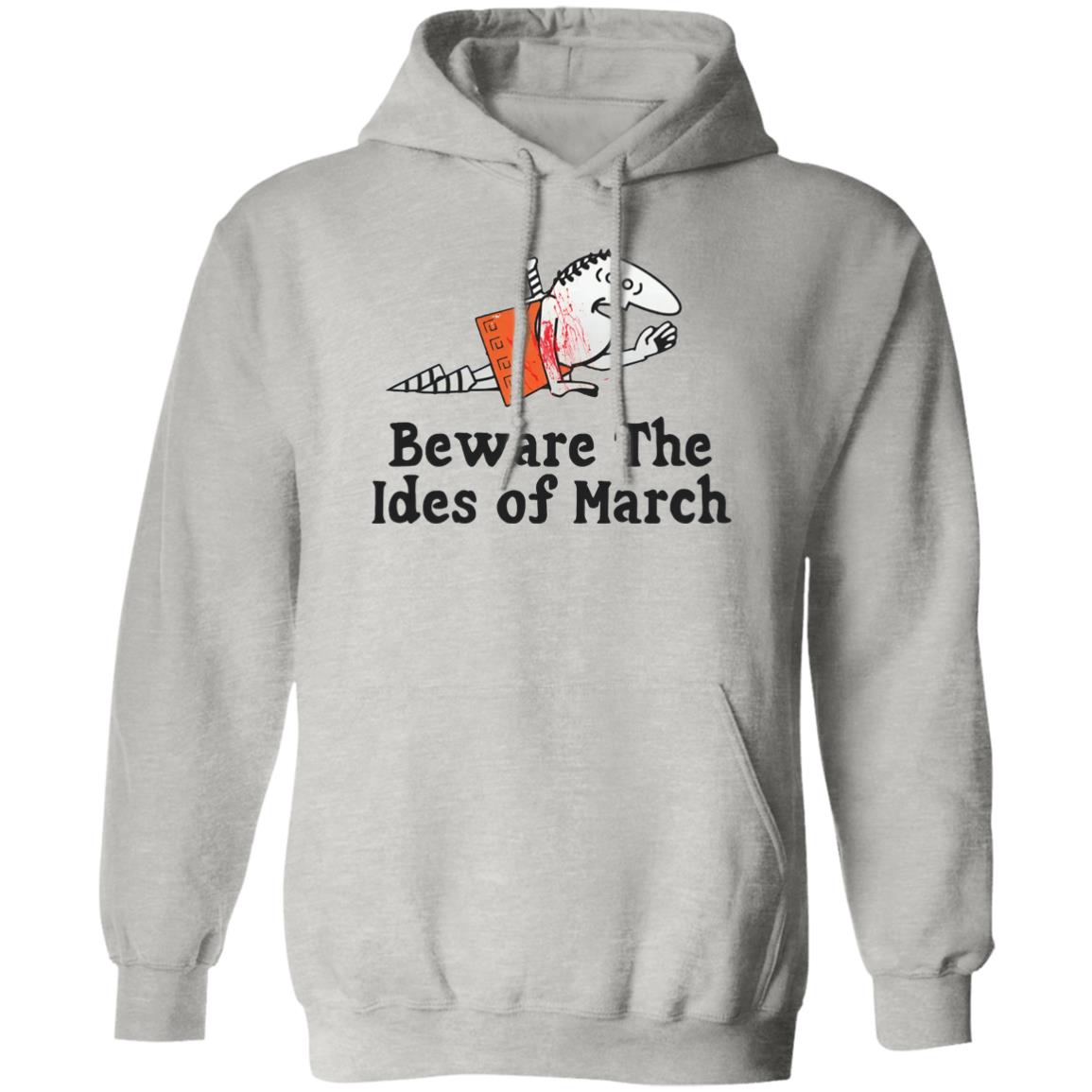 Beware The Ides Of March Shirt
