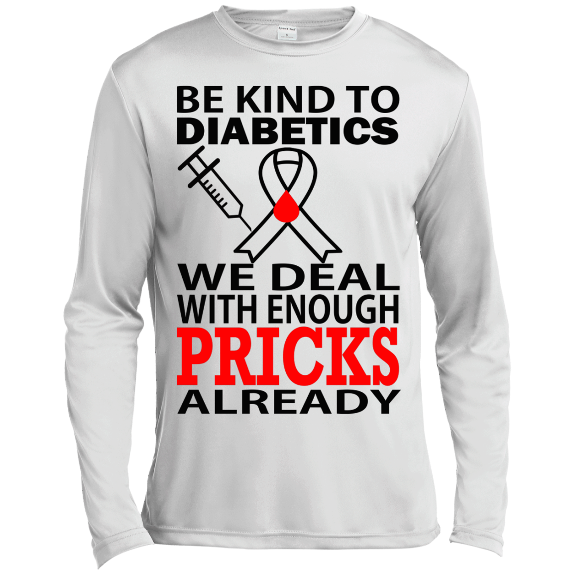 Be Kind To Diabetics We Deal With Enough Pricks Already Shirt - TeeDragons