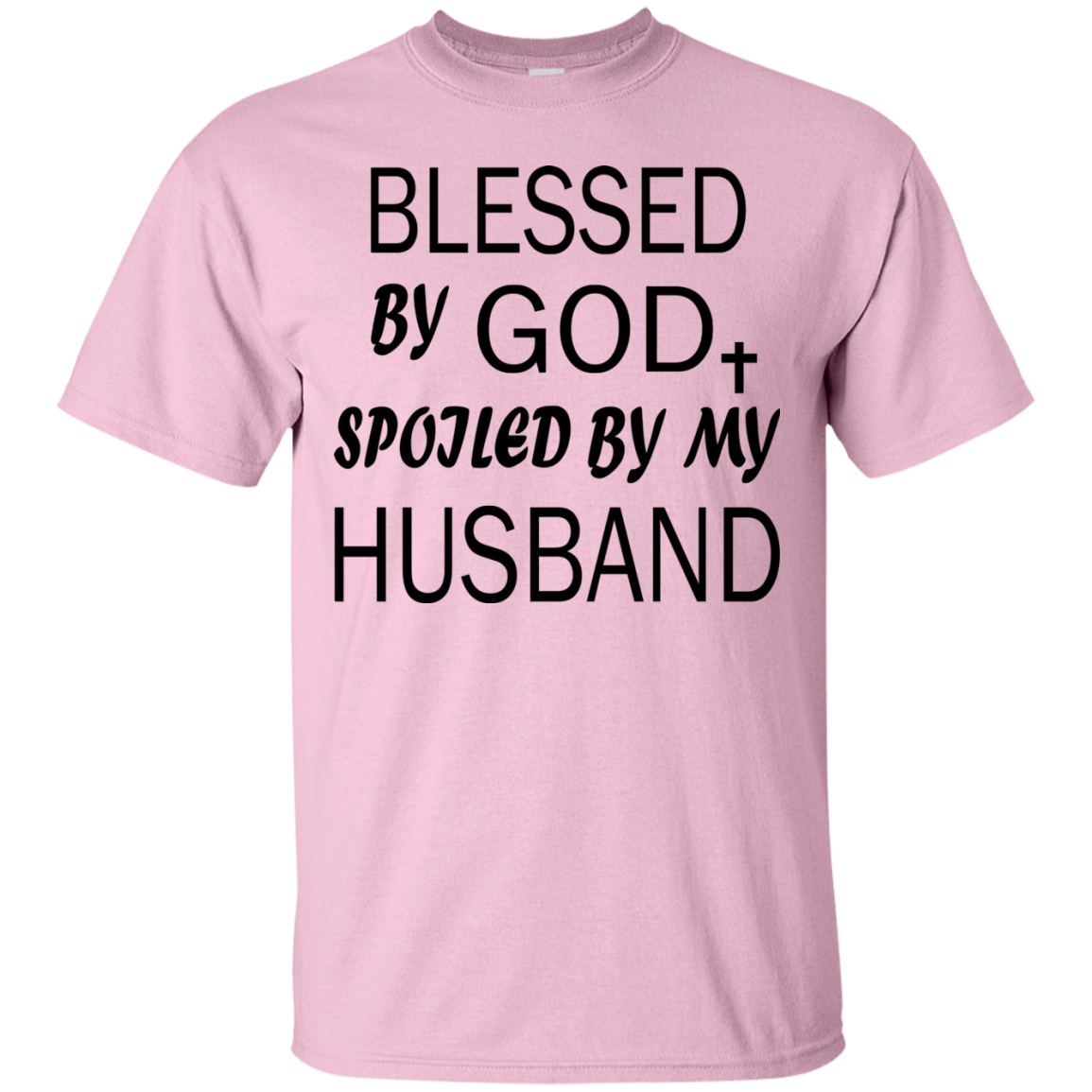 Bless By God - Spoiled By My Husband Shirt, Hoodie, Tank - TeeDragons
