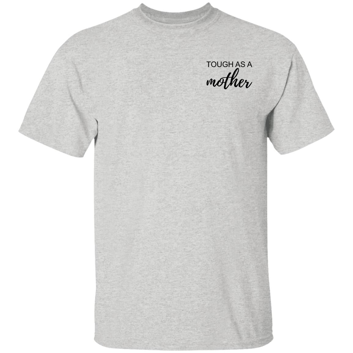 Tough As A Mother Sweatshirt