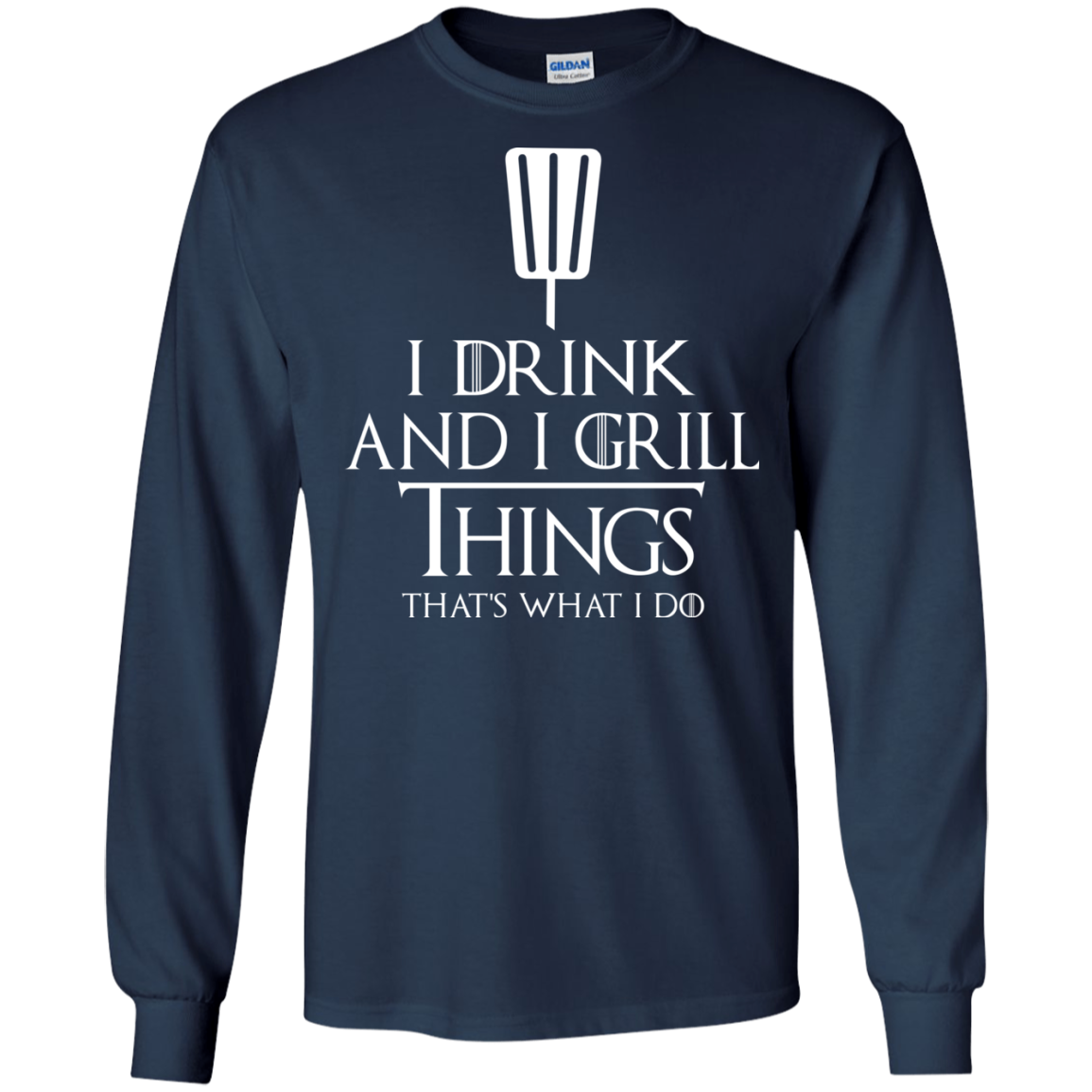 I Drink And I Grill Things Shirt, Hoodie, Tank - TeeDragons