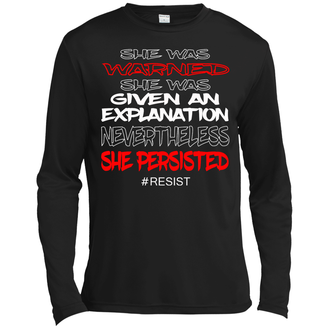 Nevertheless, She Persisted - She Was Warned She Was Given An Explanation Shirt, Hoodie - TeeDragons