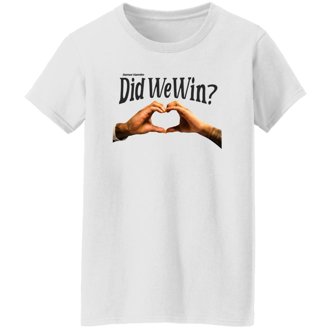 Did We Win Shirt