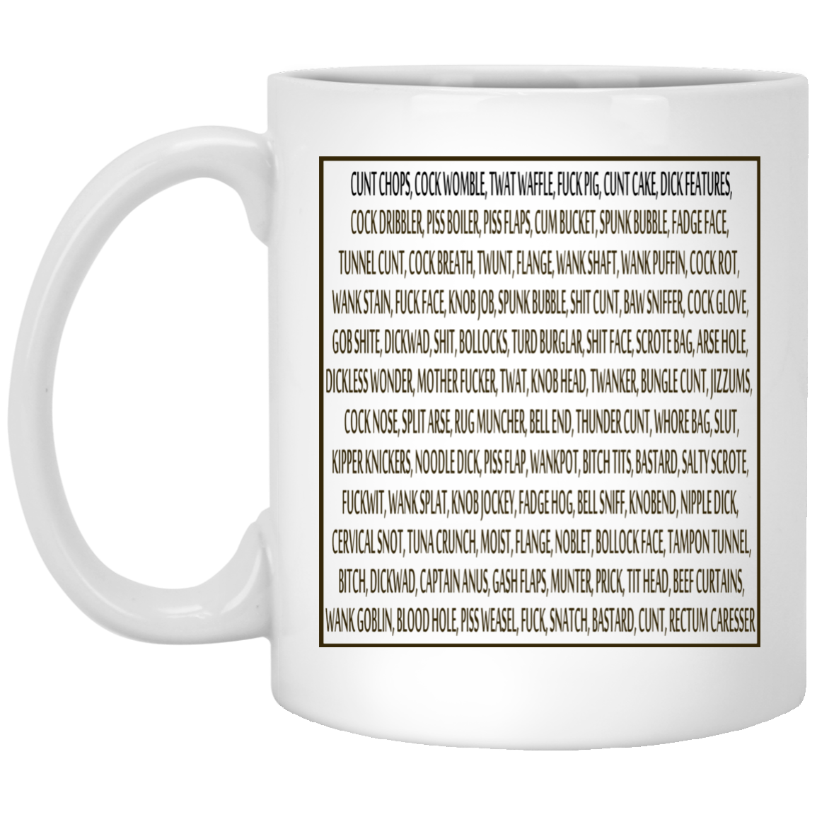 Sweary Profanity - Cunt Chops, Cock Womble, Twat Waffle Mugs - TeeDragons