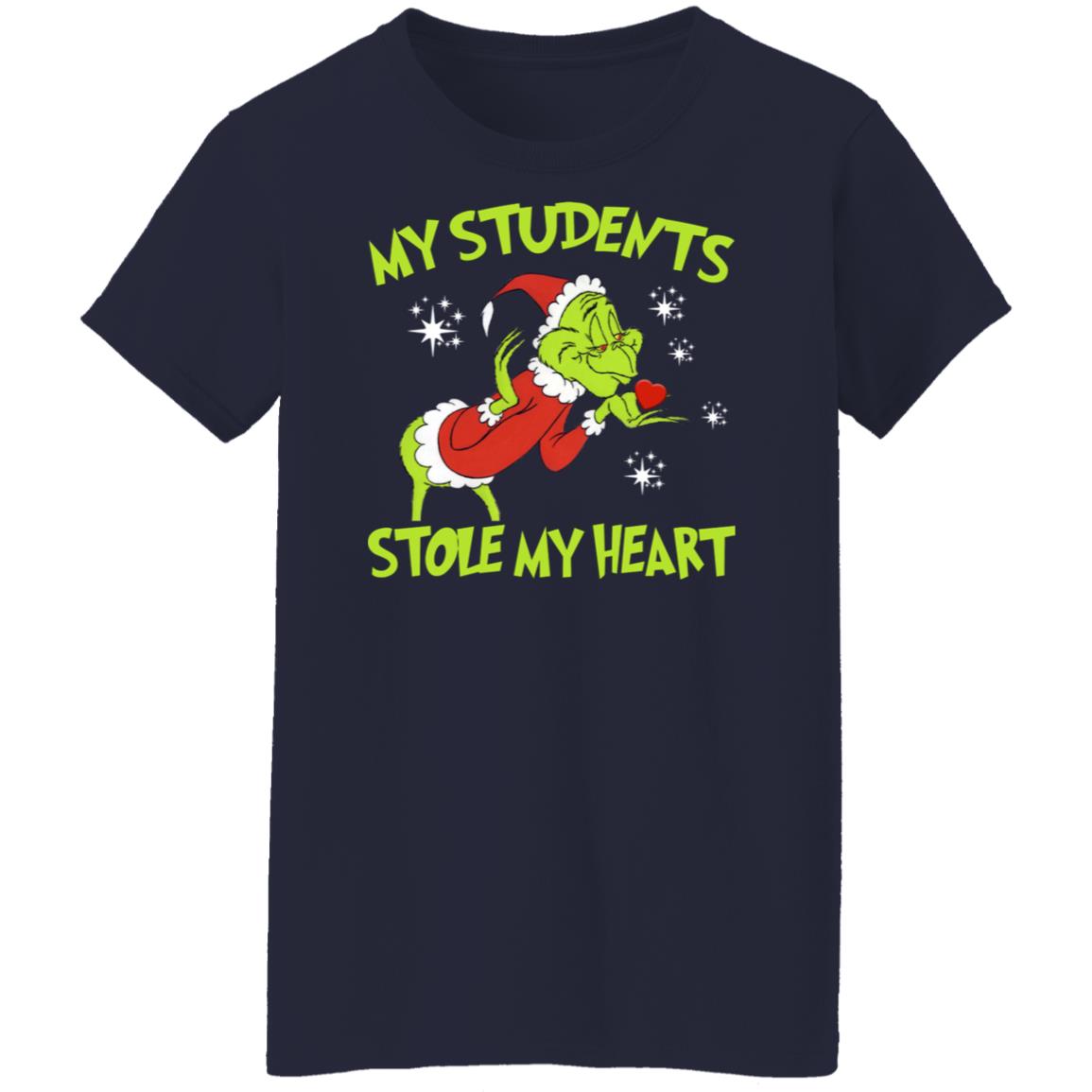 Grinch - My Students Stole My Heart Shirt