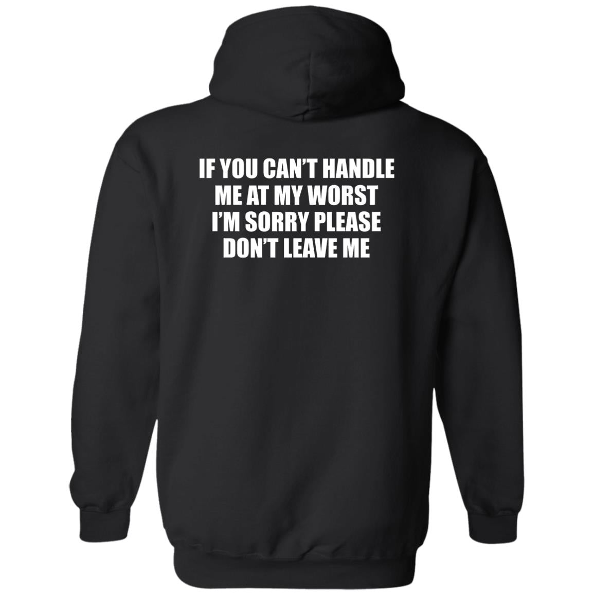 If You Can't Handle Me At My Worst Shirt