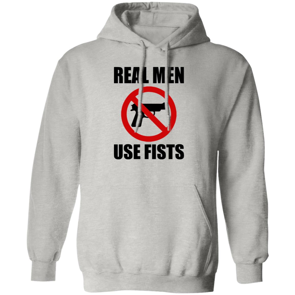 Real Men Use Fists Shirt