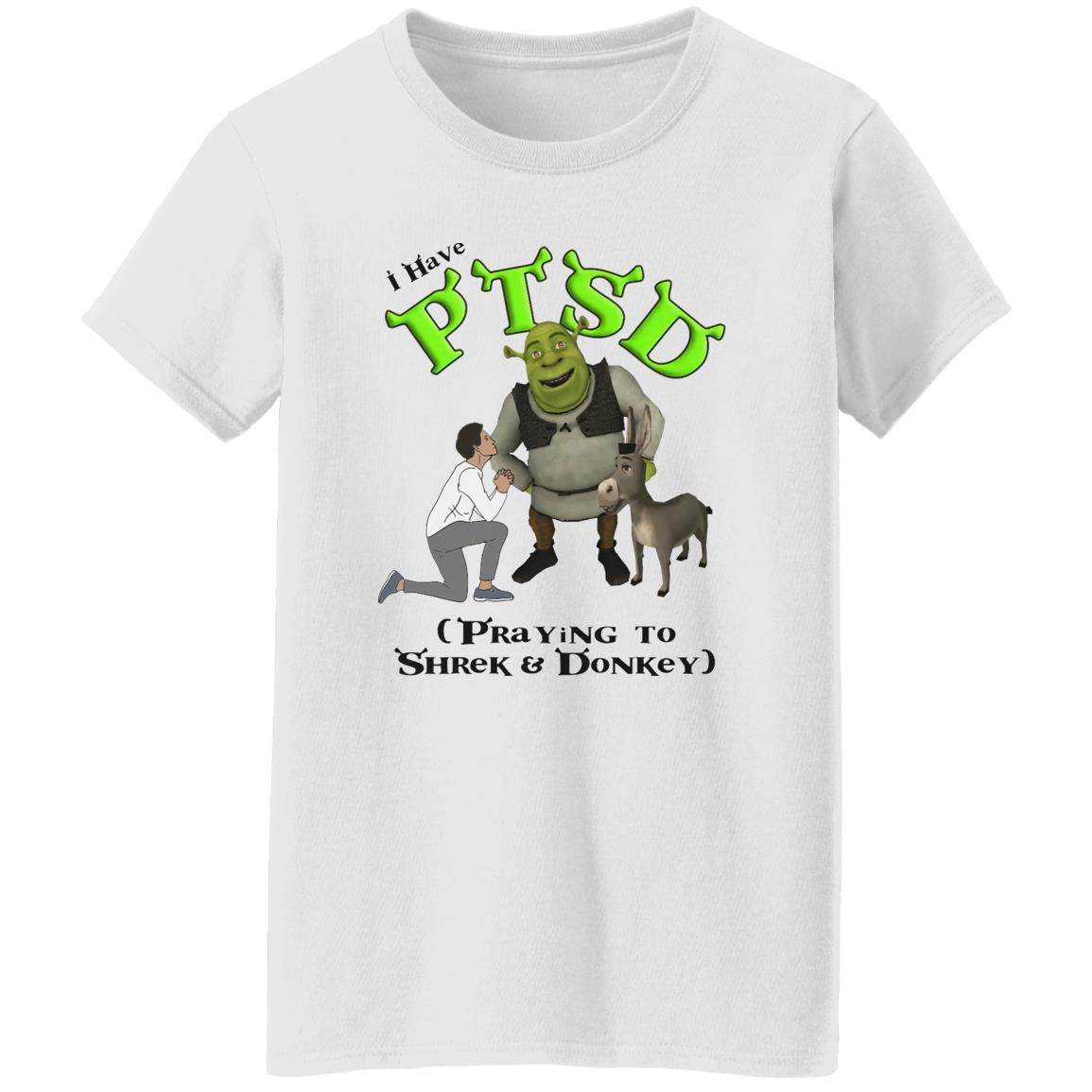 I Have PTSD Praying To Shrek And Donkey Shirt