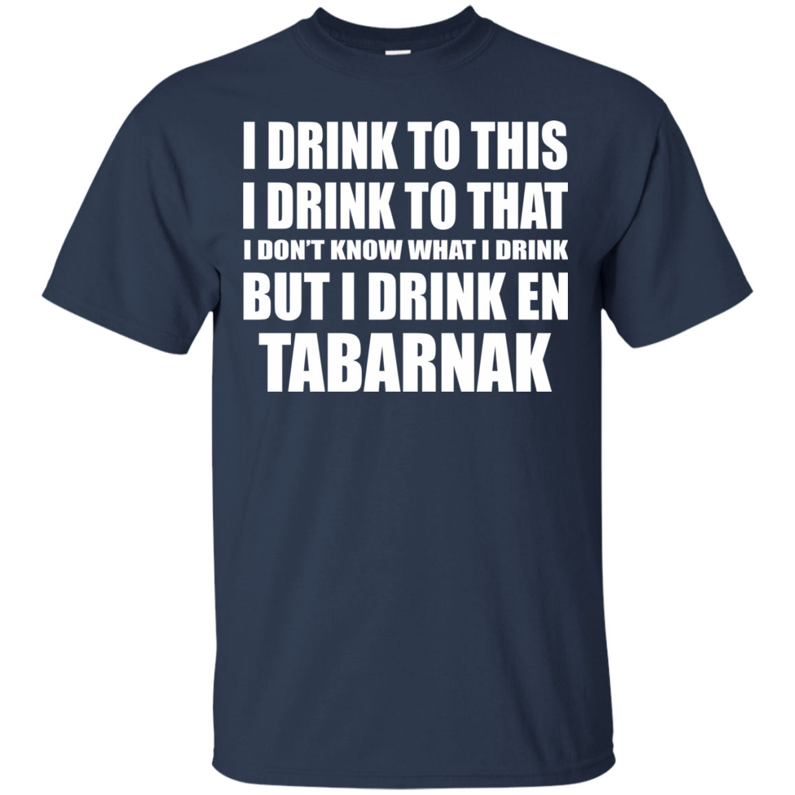 I Drink To This - But I Drink En Tabarnak Shirt, Hoodie, Tank - TeeDragons