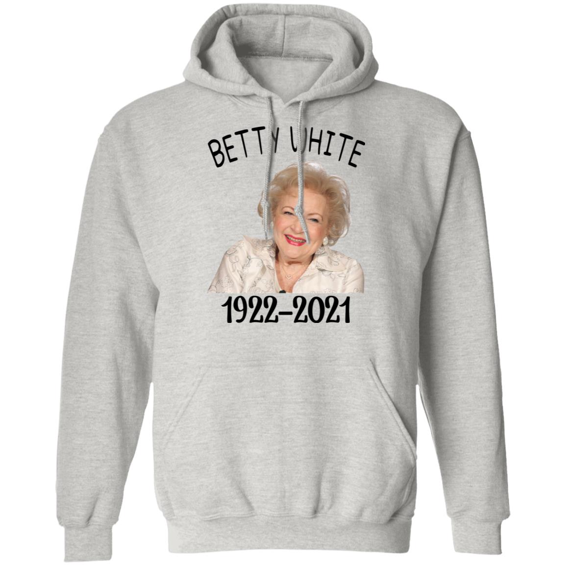Betty White 1922 - 2021 Shirt
