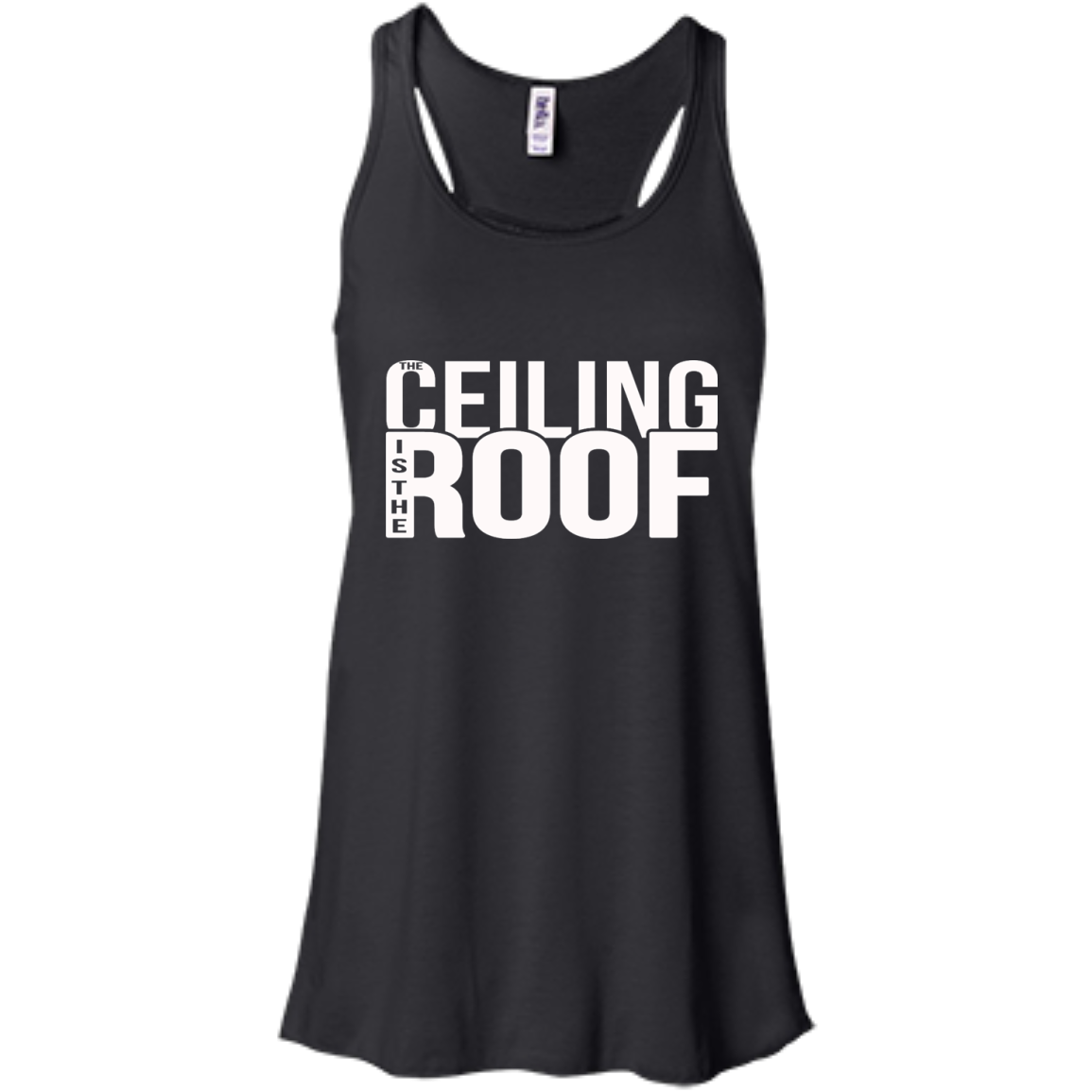 The Ceiling Is The Roof Shirt, Hoodie, Tank - TeeDragons